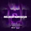 MELODIA AGRESSIVA