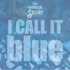 About I Call It Blue Song