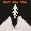 About don't look down Song