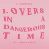 About Lovers In A Dangerous Time Song