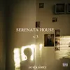 About SERENATA HOUSE <3 Song