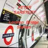 About London Bridge Station Song