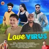 Darwaza Khula Shaluye (Love Virus)