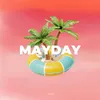 About MAYDAY Song