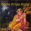 About Bodo Kripa Koile Song