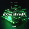 About Move All Night Song