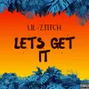 About Lets get it Song