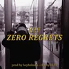 About ZERO REGRETS Song