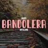 About Bandolera Song