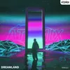 About Dreamland Song