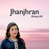 About Jhanjhran Song