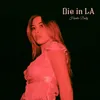 Die in LA