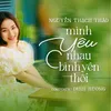 About Mình Yêu Nhau Bình Yên Thế Thôi Song