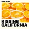 Kissing California