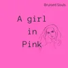 About A Girl in Pink Song