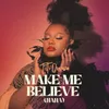About Make Me Believe (Nana) Song
