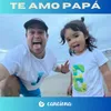 Te amo papá