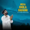 About Mera Bhola Dabang Song