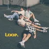 Loop