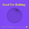About Good For Nothing Song