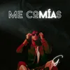 ME COMÍAS