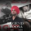 About Legend Moosa Song