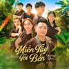 About Miền Tây Tới Bến Song