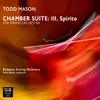 Chamber Suite: III. Spirito