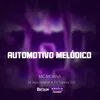 About Automotivo melódico Song
