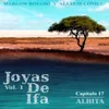 About Albita: Joyas de Ifa, Vol. 1 Capitulo 17 (feat. Marlow Rosado) Song