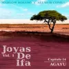 Agayu: Joyas de Ifa, Vol. 1 Capitulo 14 (feat. Marlow Rosado)