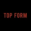 About Top Form Song