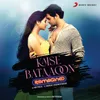 Kaise Bataoon (From "3g")