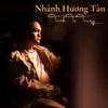 About Nhánh Hương Tàn Song