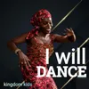 About I Will Dance Song