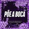 PÕE A BOCA