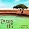 About Oggun: Joyas de Ifa, Vol. 1 Capitulo 4 (feat. Marlow Rosado) Song