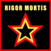 About Rigor Mortis Song