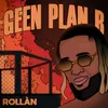 About Geen Plan B Song