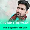 About Gurjar Ki Deewani Song