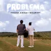 About Problema Song