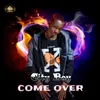 About Come Over Song