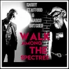 Walk among the Spectres