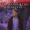 About De Bandolero a Romantico Song