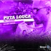 About PUTA LOUCA Song