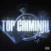 About Top Criminal Song