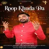 About Roop Khuda Da Song