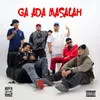 About GA ADA MASALAH Song