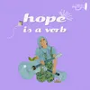 About Hope is a Verb Song