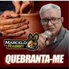 About Quebranta-Me Song